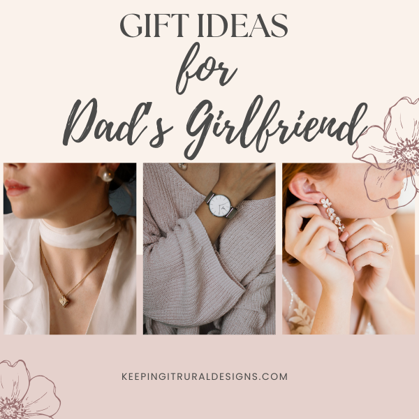 Gift Ideas for Dad’s Girlfriend